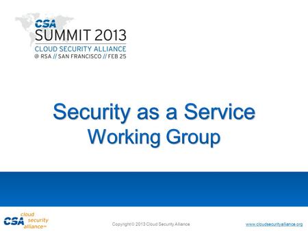 Www.cloudsecurityalliance.org Copyright © 2013 Cloud Security Alliance.