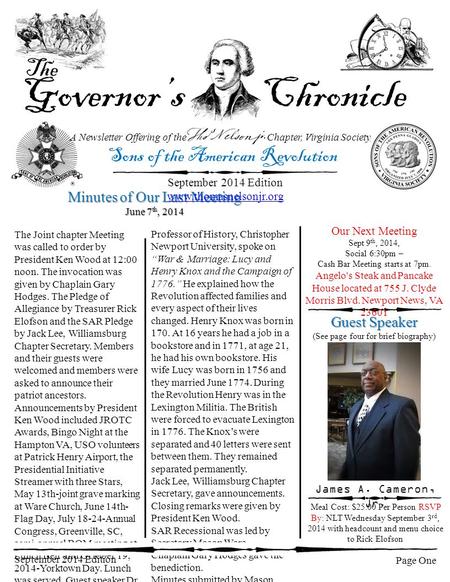 Guest Speaker (See page four for brief biography) Our Next Meeting Sept 9 th, 2014, Social 6:30pm – Cash Bar Meeting starts at 7pm. Angelo's Steak and.