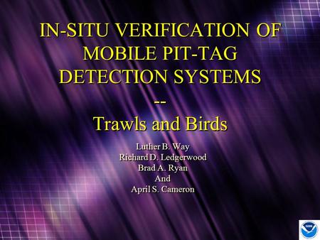 Luther B. Way Richard D. Ledgerwood Brad A. Ryan And April S. Cameron Luther B. Way Richard D. Ledgerwood Brad A. Ryan And April S. Cameron IN-SITU VERIFICATION.