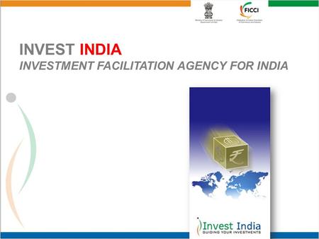 INVEST INDIA INVESTMENT FACILITATION AGENCY FOR INDIA.