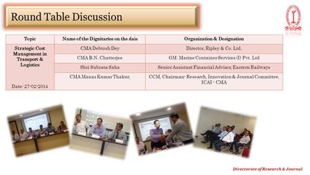 Directorate of Research & Journal TopicName of the Dignitaries on the daisOrganization & Designation Strategic Cost Management in Transport & Logistics.