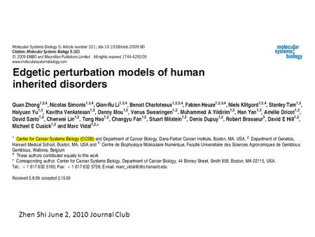 Zhen Shi June 2, 2010 Journal Club. Introduction Most disease-causing mutations are thought to confer radical changes to proteins (Wang and Moult, 2001;