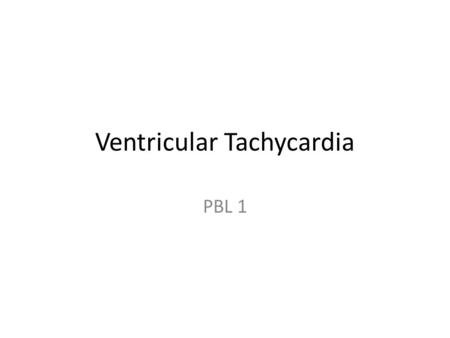 Ventricular Tachycardia