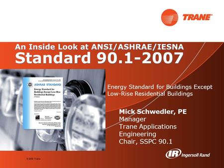 An Inside Look at ANSI/ASHRAE/IESNA Standard