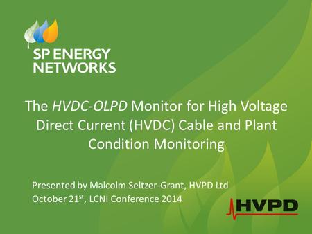 Presented by Malcolm Seltzer-Grant, HVPD Ltd