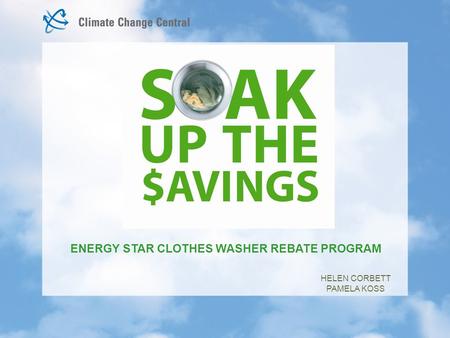 ENERGY STAR CLOTHES WASHER REBATE PROGRAM HELEN CORBETT PAMELA KOSS.