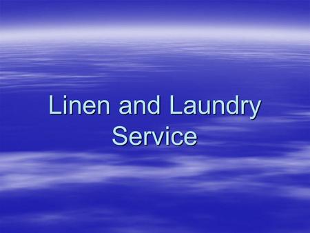 Linen and Laundry Service