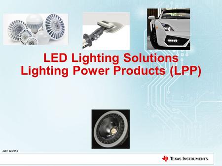 LED Lighting Solutions Lighting Power Products (LPP)