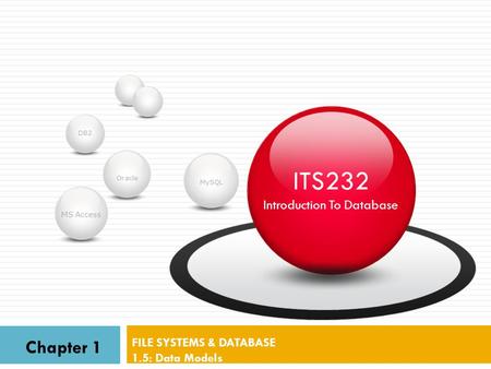 FILE SYSTEMS & DATABASE 1.5: Data Models