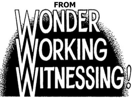 FROM. There once was a lumberjack who supposedly got saved. He worked chopping down trees in the Canadian forests. One day a pastor witnessed to him &