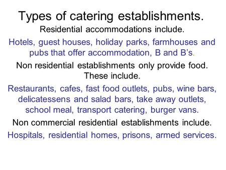 Types of catering establishments.