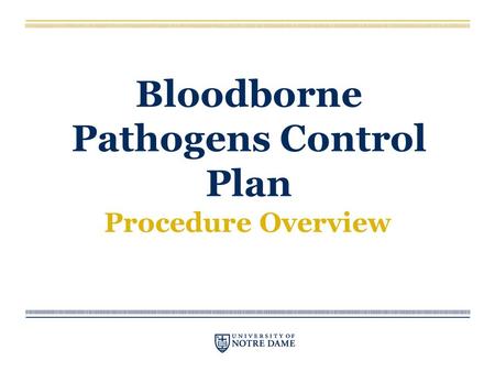 Bloodborne Pathogens Control Plan Procedure Overview.