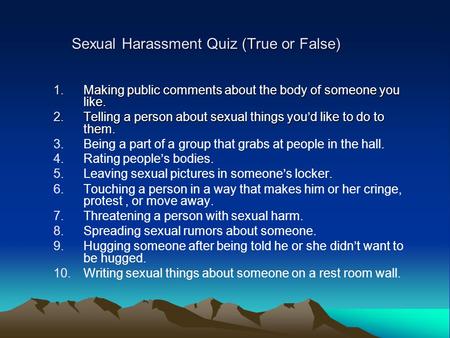 Sexual Harassment Quiz (True or False)