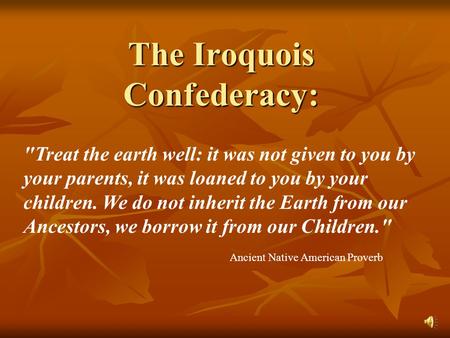 The Iroquois Confederacy: