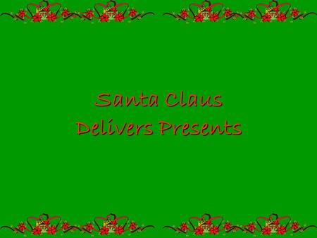 Santa Claus Delivers Presents. Mrs. Claus It is Christmas Eve and Mrs. Claus is sleeping in her rocking chair.It is Christmas Eve and Mrs. Claus is sleeping.