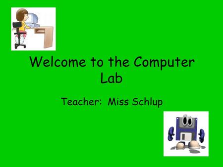 Welcome to the Computer Lab