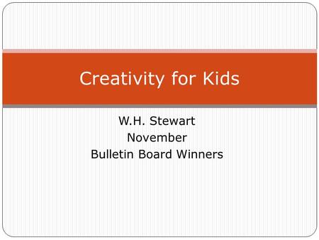 W.H. Stewart November Bulletin Board Winners Creativity for Kids.