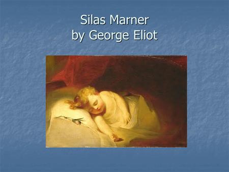 Silas Marner by George Eliot