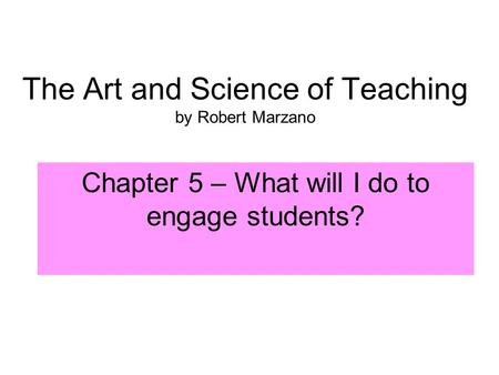 The Art and Science of Teaching by Robert Marzano