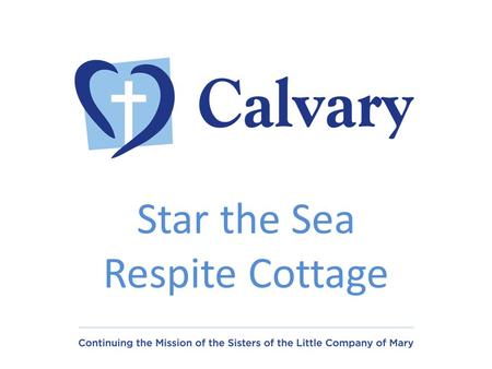 Star the Sea Respite Cottage. What is flexible respite? Providing Flexible and responsive services to Carers is something Calvary does well. Often emergency.