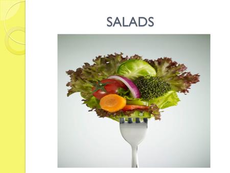 SALADS.