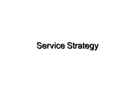 Service Strategy.