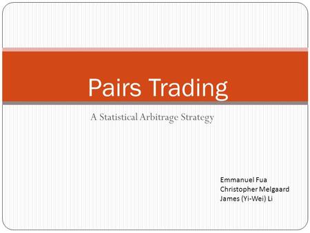 A Statistical Arbitrage Strategy