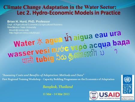 “Assessing Costs and Benefits of Adaptation: Methods and Data” First Regional Training Workshop – Capacity Building Programme on the Economics of Adaptation.