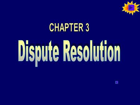 Alternative Dispute Resolution ◙ Negotiation Parties make offers and counter-offers for settlements. May be face-to-face or through lawyers. ◙ Mediation.