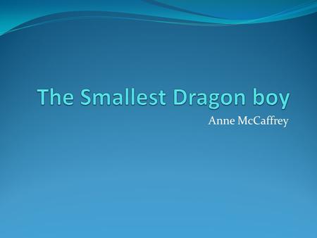 Anne McCaffrey. Pre-reading Keevan is an underdog It is a character that appears as a loser, but ends as a winner at the very end. Telepathy is when two.