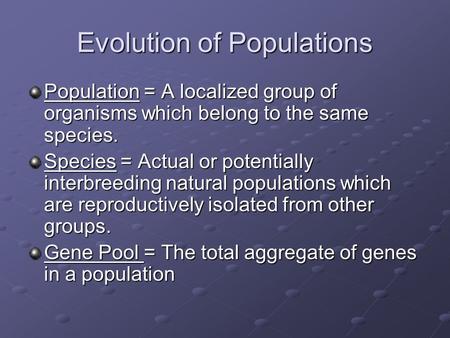 Evolution of Populations