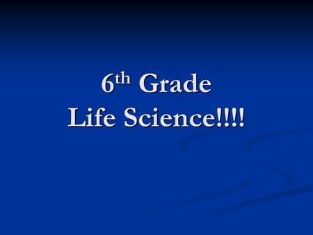 6 th Grade Life Science!!!!. What are the characteristics of a living Organism?