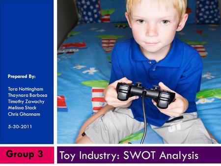 Toy Industry: SWOT Analysis