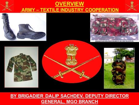 OVERVIEW ARMY – TEXTILE INDUSTRY COOPERATION