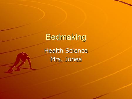 Health Science Mrs. Jones