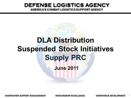 1 DEFENSE LOGISTICS AGENCY AMERICA’S COMBAT LOGISTICS SUPPORT AGENCY DEFENSE LOGISTICS AGENCY AMERICA’S COMBAT LOGISTICS SUPPORT AGENCY WARFIGHTER SUPPORT.