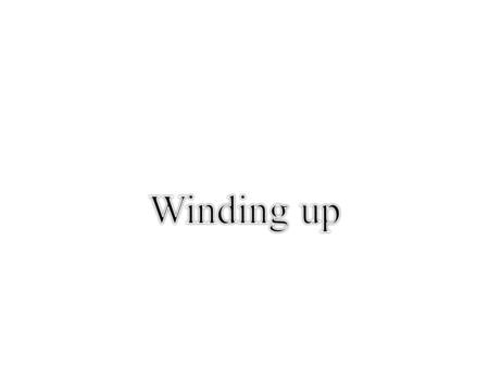 winding up The winding up or liquidation of a company means the termination of the company by stopping its business, collecting its assets and distributing.