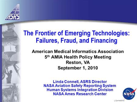 L Connell 9/10 The Frontier of Emerging Technologies: Failures, Fraud, and Financing American Medical Informatics Association 5 th AMIA Health Policy Meeting.