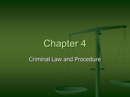 Criminal Law and Procedure