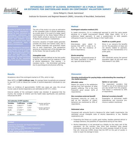 INTANGIBLE COSTS OF ALCOHOL DEPENDENCY AS A PUBLIC GOOD: AN ESTIMATE FOR SWITZERLAND BASED ON CONTINGENT VALUATION SURVEY Sonia Pellegrini, Claude Jeanrenaud.