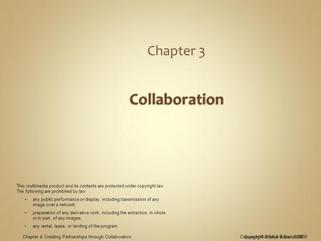 Copyright © Allyn & Bacon 2008Chapter 4: Creating Partnerships through Collaboration Chapter 3 Copyright © Allyn & Bacon 2008 This multimedia product.