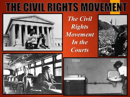 The Civil Rights Movement