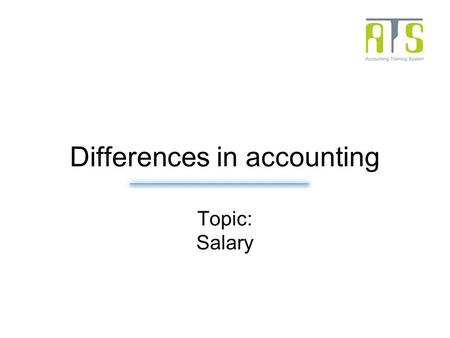 Differences in accounting Topic: Salary. Differences between employee and worker  progression levels negotiations between employers and employees unions.