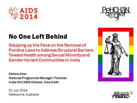 No One Left Behind Stepping up the Pace on the Removal of Punitive Laws to Address Structural Barriers Toward Health among Sexual Minority and Gender Variant.