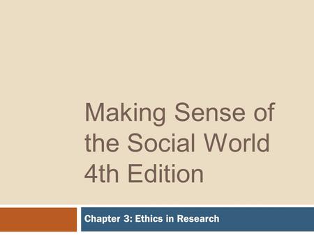 Making Sense of the Social World 4th Edition