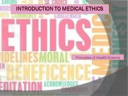 Introduction to Medical Ethics