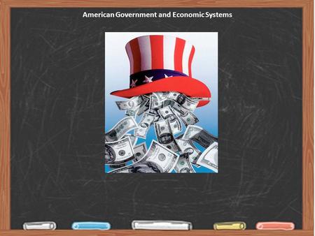 American Government and Economic Systems. This is not a course about... dates, facts, and figures that must be memorized and recited, only to be forgotten.