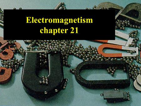 Electromagnetism chapter 21