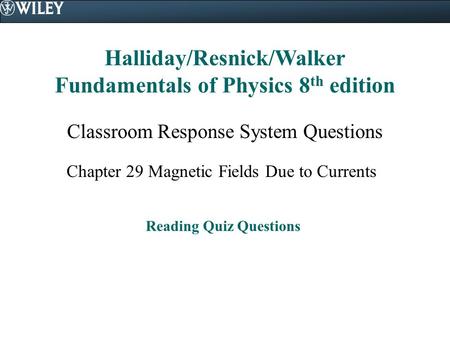 Halliday/Resnick/Walker Fundamentals of Physics 8th edition