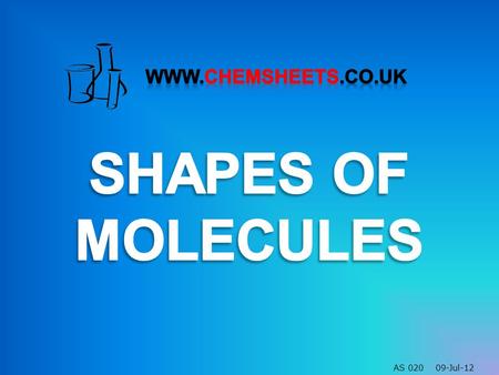 AS 020 09-Jul-12. BASIC IDEAS Shapes of molecules and ions depends on total number of electron pairs around the central atom. Two types of electron pairs: